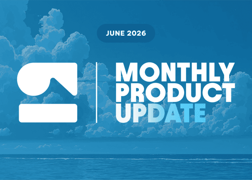 June 2026 Monthly Product Update banner featuring a company logo against a blue sky with clouds over an ocean.